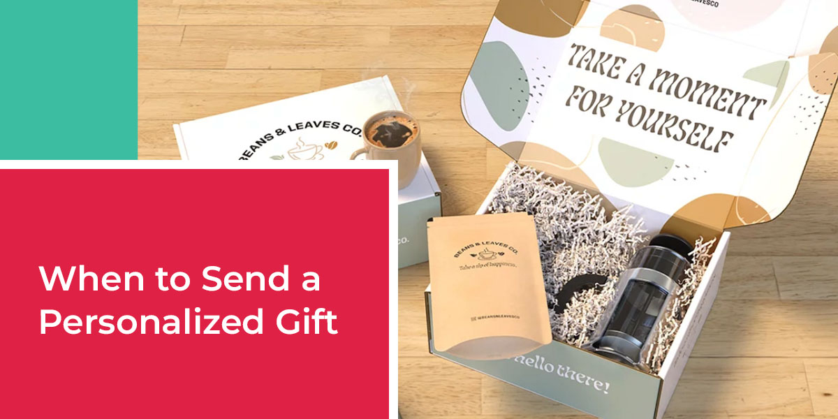 When to Send a Personalized Gift